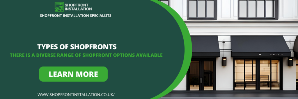 Types of Shopfronts in Stoke-on-Trent